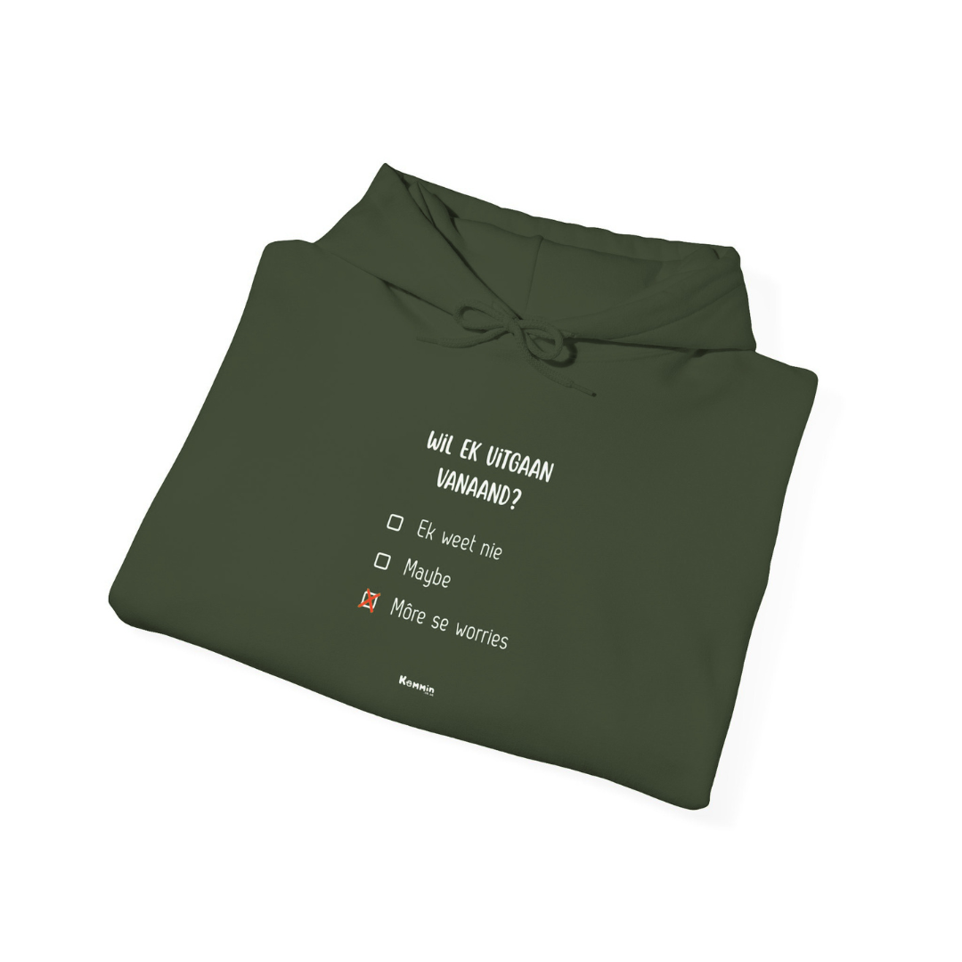 Wil Ek Uitgaan Hoodie