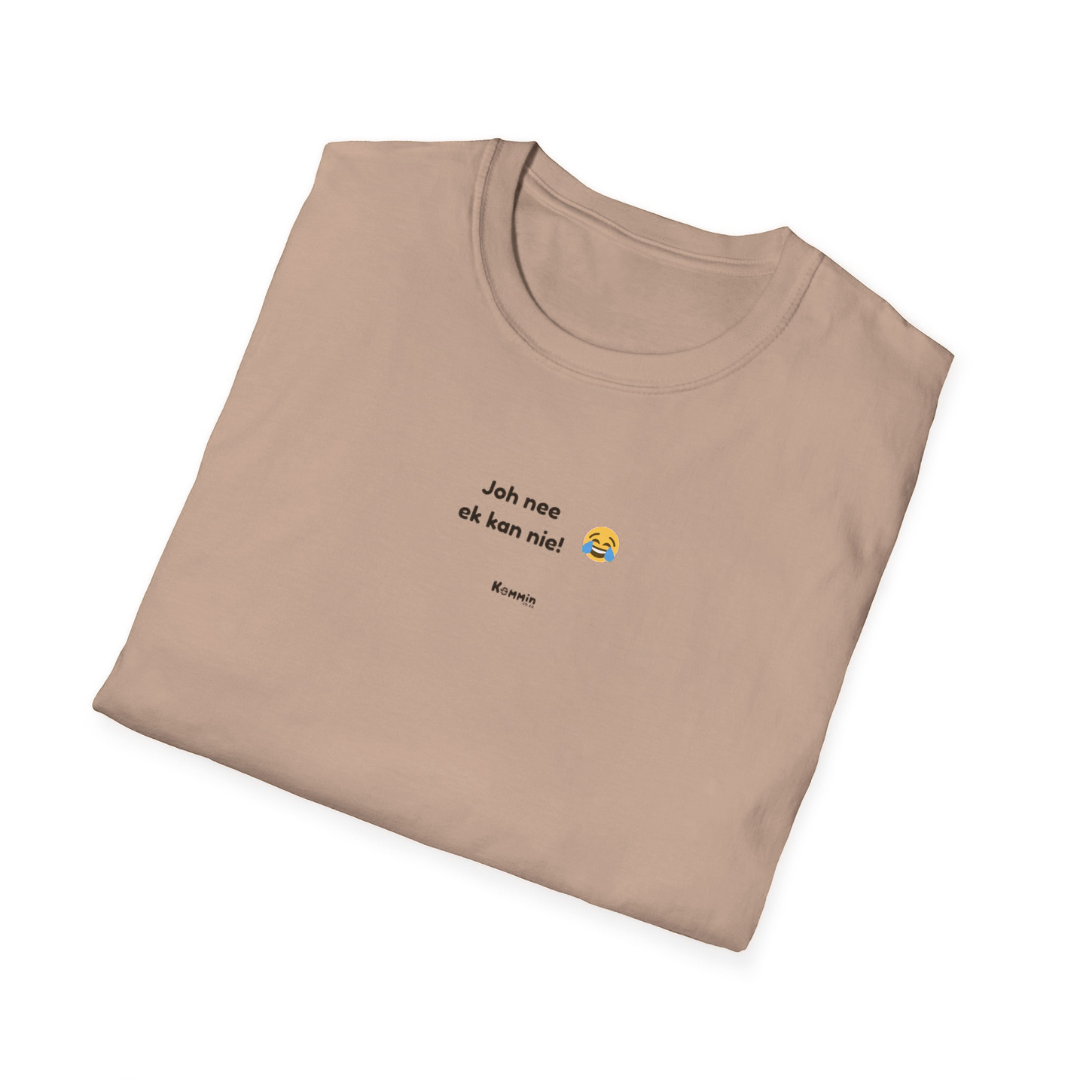 Joh Nee Ek Kan Nie T-Shirt