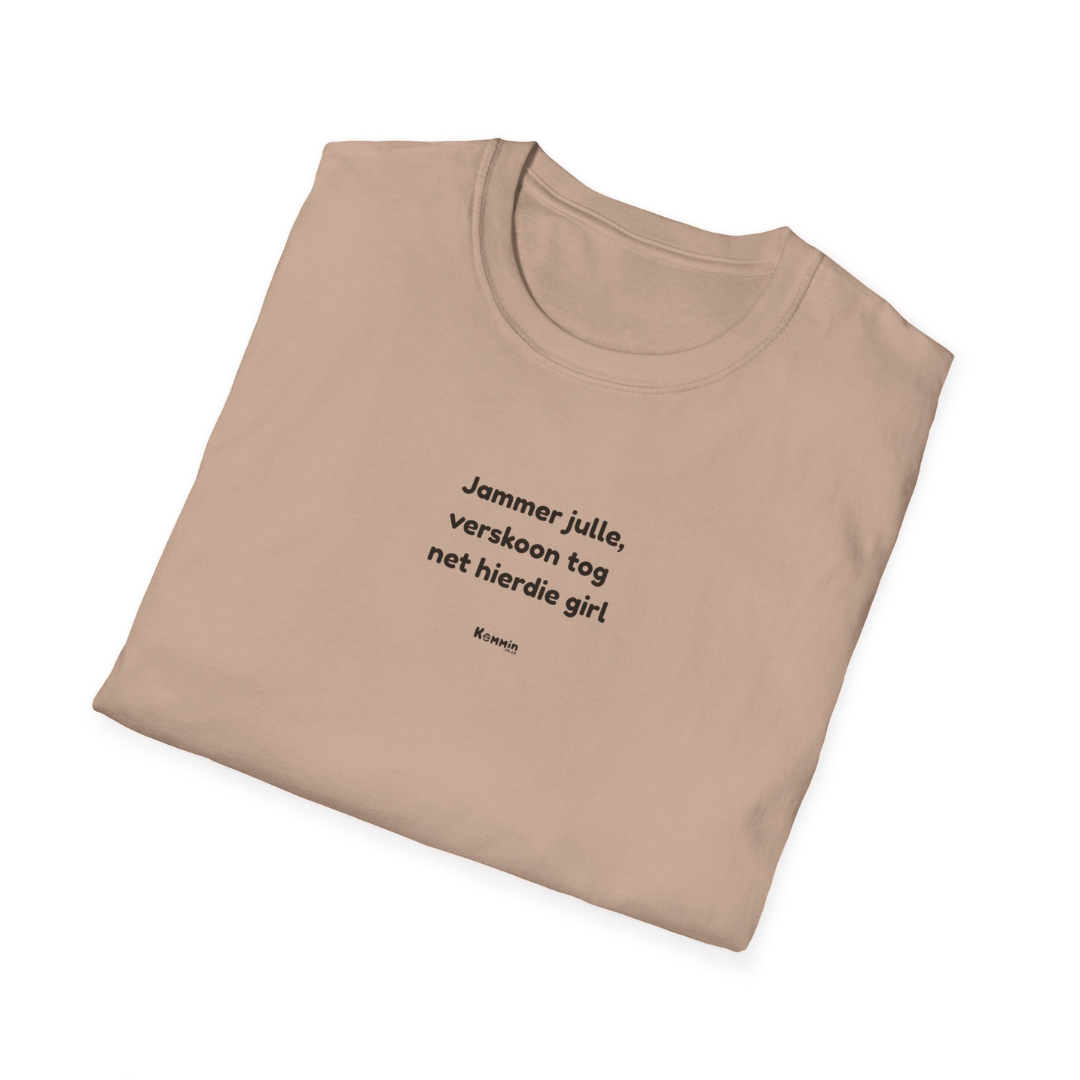 Verskoon die Girl T-Shirt