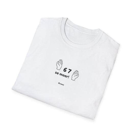 6 7 se moer T-Shirt