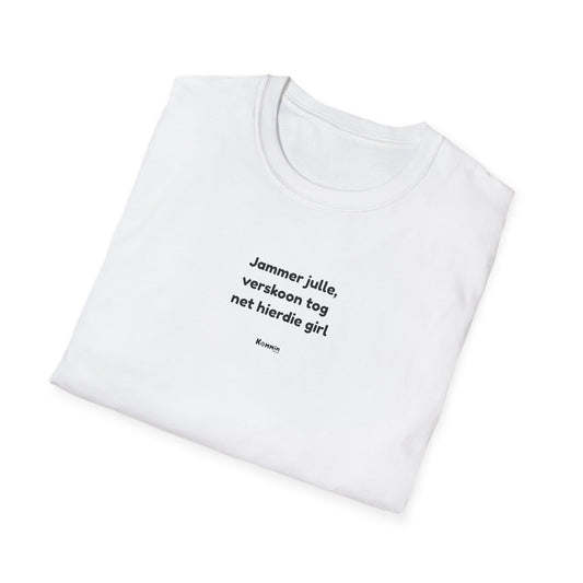 Verskoon die Girl T-Shirt