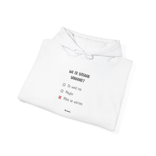 Wil Ek Uitgaan Hoodie