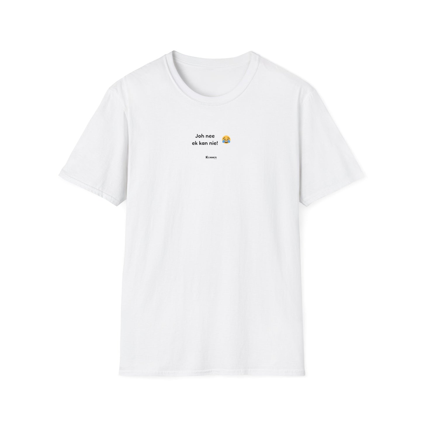 Joh Nee Ek Kan Nie T-Shirt